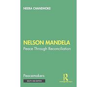 Nelson Mandela: Peace Through Reconciliation