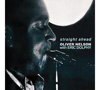Nelson, Oliver - Straight Ahead With Eric Dolphy