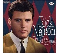 Rick Nelson – Rick's Rarities 1964 - 1974