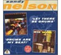 Nelson Sandy - Let Ther Be Drums/Drums Are My