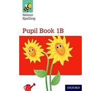 Nelson Spelling Pupil Book 1B Year 1/P2 (Red Level)