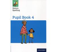 Nelson Spelling Pupil Book 4 Year 4/P5
