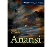 Nelson Thornes Dramascripts Anansi by Alistair Campbell (2013-02-07)