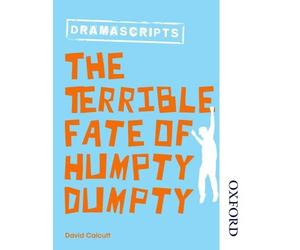 Nelson Thornes Dramascripts The Terrible Fate of Humpty Dumpty by David Calcutt (2012-12-20)