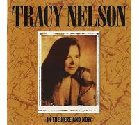 Nelson,Tracy - In the Here & Now
