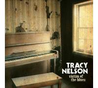 Nelson, Tracy - Victim of the Blues