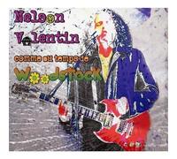 Nelson Valentin - comme Au Temps De Woodstock