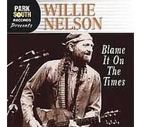 Nelson, Willie - Blame It on the Times