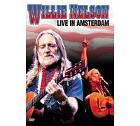 Nelson Willie - Willie Nelson: Live In Amsterdam [DVD]