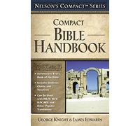 Nelson's Compact Series: Compact Bible Handbook: Compact Bible Handbook Softcover (Revised)