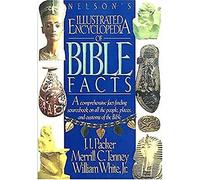 Nelson's Illustrated Encyclopedia of Bible Facts