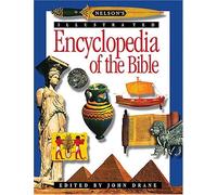 Nelson's Illustrated Encyclopedia of the Bible