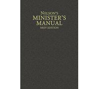 Nelson's Minister's Manual, NKJV Edition: New King James Version