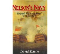 Nelson's Navy: English Fighting Ships, 1793-1815