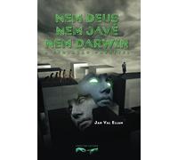 Nem Deus, nem Javé, nem Darwin: A Evolução Possível
