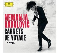 Nemanja Radulovic - Carnets de Voyage