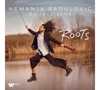 Nemanja Radulovic / Double Sens - Nemanja Radulovi? - Roots