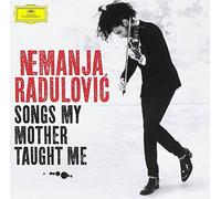 Nemanja Radulovic - Nemanja Radulovic - Songs My Mother Taught Me (1 CD)