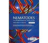 Nematodes as Environmental Indicators: From theory to practice