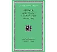 Nemean Odes. Isthmian Odes. Fragments