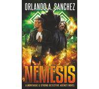 Nemesis: A Montague & Strong Detective Agency Novel (Montague & Strong Case Files)