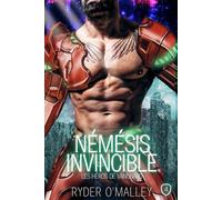 Némésis Invincible: Une romance super-héroïque MM torride et seconde chance (Les Héros de Vanguard)