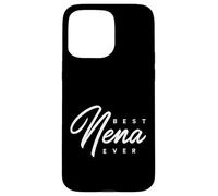 Nena Design: Best Nena Ever Case for iPhone 15 Pro Max