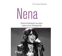Nena: Kleine Anekdoten aus dem Leben einer Poplegende