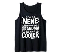 Nene Like A Normal Grandma Much Cooler Grandmother Tank Top