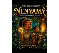 Nenyama and the Whispering Forest