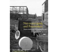 Neo-avant-garde and Postmodern: Postwar Architecture in Britain and Beyond: 21 (Studies in British Art)