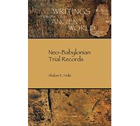 Neo-Babylonian Trial Records: 35 (Writings from the Ancient World)