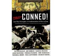Neo-Conned!: Just War Principles: A Condemnation of War in Iraq