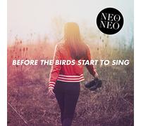 Neo & Neo - Before The Birds Start To Sing