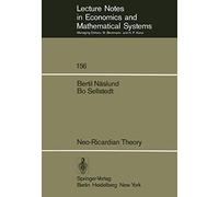 Neo-Ricardian Theory: With Applications to Some Current Economic Problems: 156 (Lecture Notes in Economics and Mathematical Systems, 156)