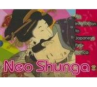 Neo Shunga: An Introduction to Japanese Erotica