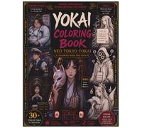 NEO TOKYO YOKAI: A Modern Japanese Yokai Coloring Book Featuring Urban Legends, Hidden Identities, and Mythical Creatures