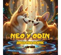 Neo y Odin: Amigos para siempre
