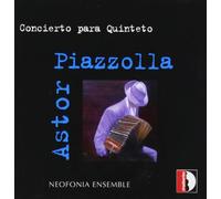 Neofonia Ensemble - Piazzolla: Concierto para quinteto