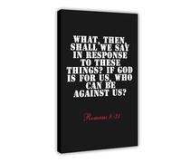 NEOHI Romans 8 31 If God Is for Us, Who Can Be Against Us Bible Black And White Canvas Wall Art Posters And Prints Room Aesthetic Bedroom Office Decor 16x24inch(40x60cm)