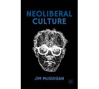 Neoliberal Culture – Macmillan