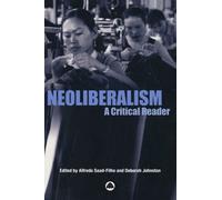 NEOLIBERALISM: A Critical Reader