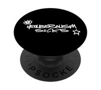 Neoliberalism sucks PopSockets Adhesive PopGrip