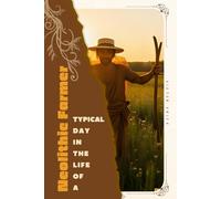 Neolithic Farmer: Typical Day in the Life