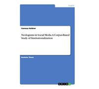 Neologisms in Social Media. A Corpus-Based Study of Institutionalization