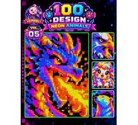 Neon Animals Color by Number: 100 Mystery Pixel Designs to Color, Relax & Reveal