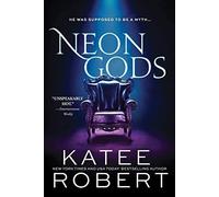 Katee Robert Neon Gods (Paperback) Dark Olympus (US IMPORT)