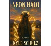 Neon Halo: A Lyrical Novel