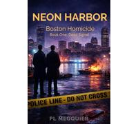 Neon Harbor: A Boston Homicide Series: Book One: Dead Signal