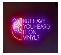 Neon Light Sign But Have You Heard It On Vinyl? Neon Sign Dimmable Music Room 50x30cm(C)